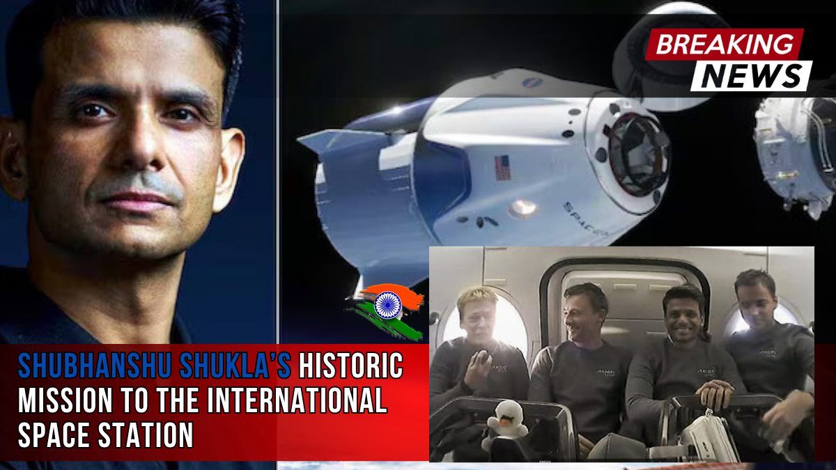 Shubhanshu Shukla’s Historic Mission to the International Space Station Marks India’s Second Leap into Space Exploration