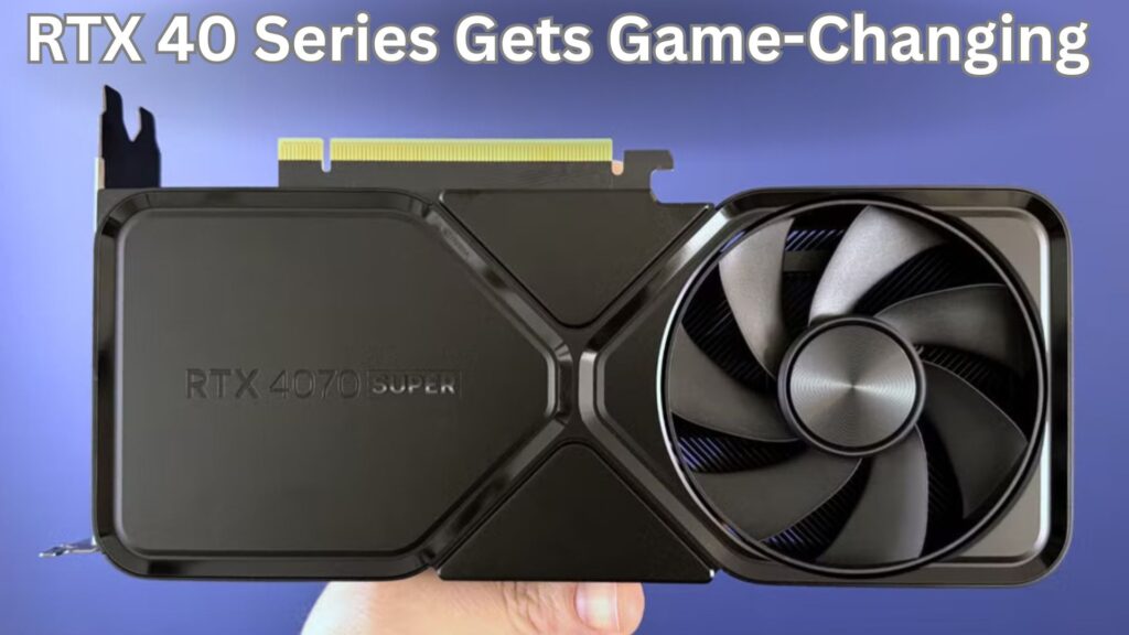 RTX 40 Series 