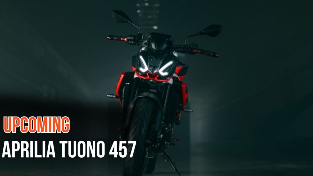 Aprilia Tuono 457 India Debut 2025 – Full Details on Engine, Design & Availability