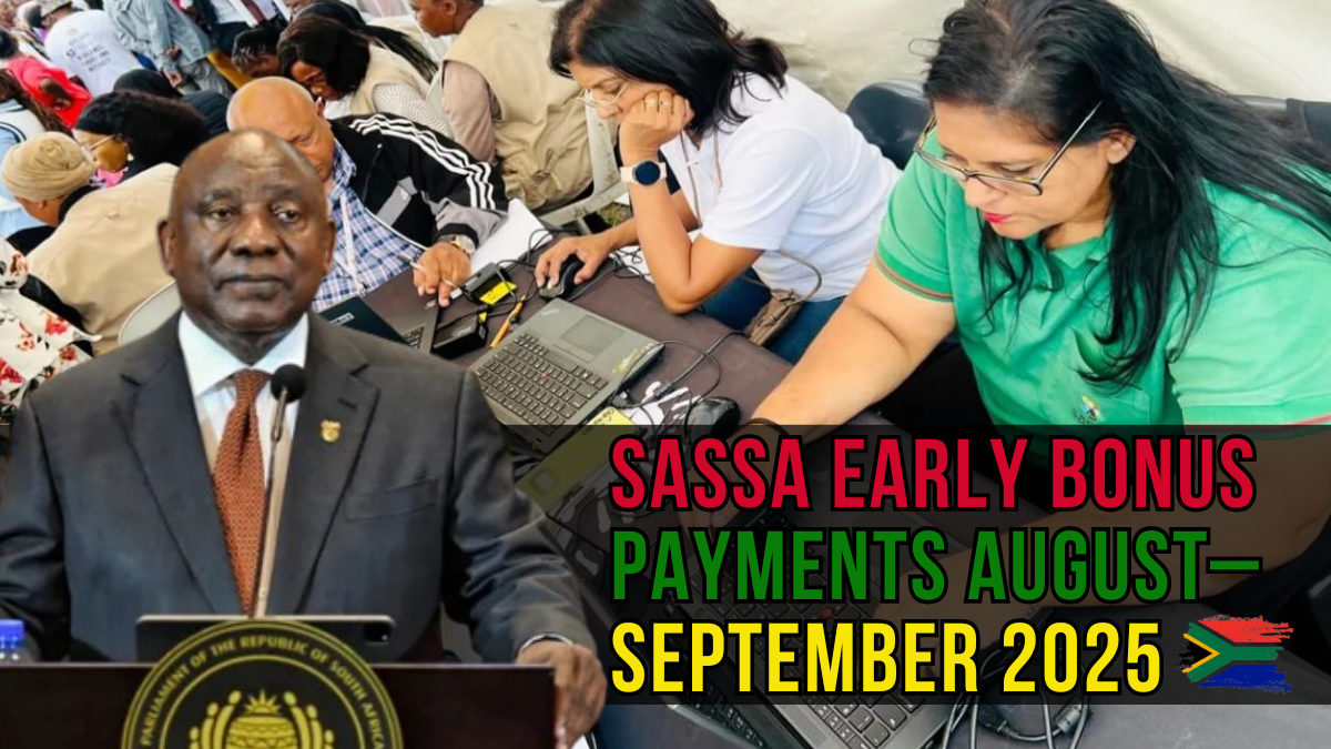 SASSA Early Bonus Payments August–September 2025: Full Guide for Old-Age and R350 SRD Grant Recipients