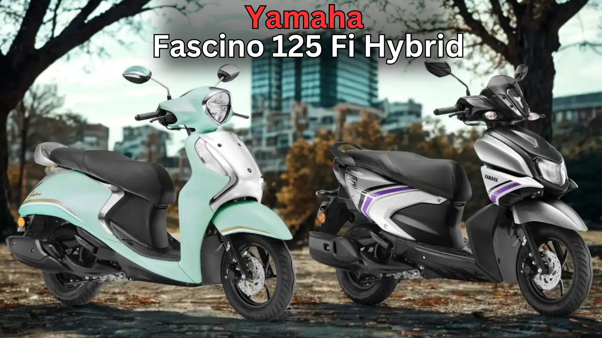 2025 Yamaha Fascino 125 Fi Hybrid: Price, Features, and Complete Details